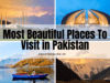 Beautiful Places To Visit in Pakistan