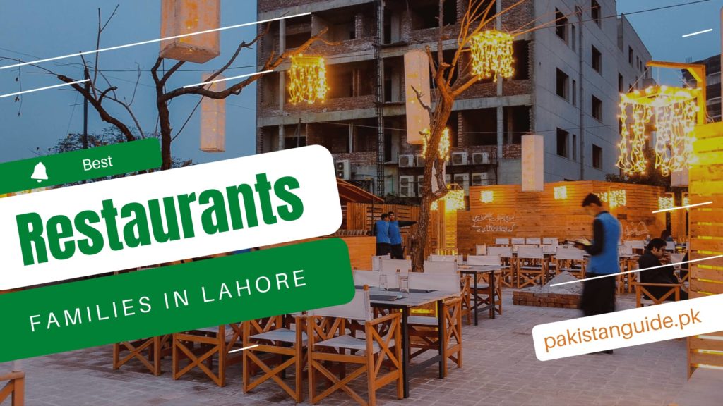 10 Best Restaurants for Families in Lahore | Pakistan Guide - Pakistan