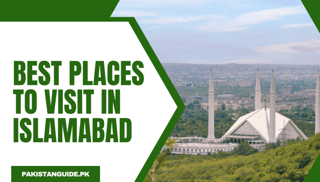 Best places to visit in Islamabad