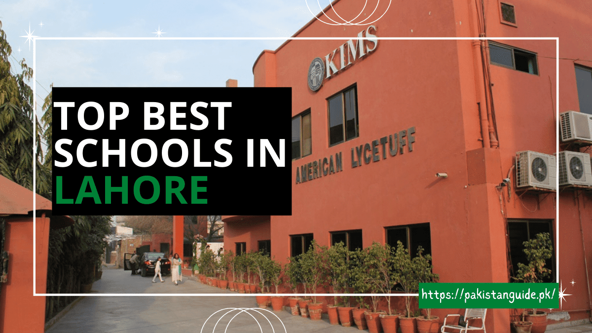 list-of-top-best-schools-in-lahore-2022-pakistan-guide-pakistan-guide