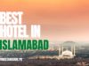 Best hotels in Islamabad