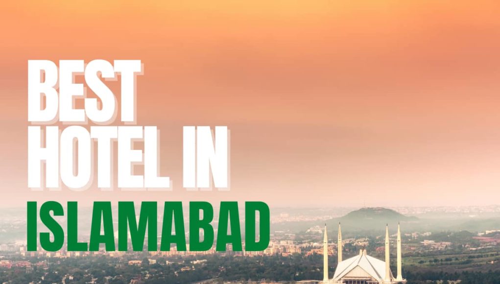 Best hotels in Islamabad