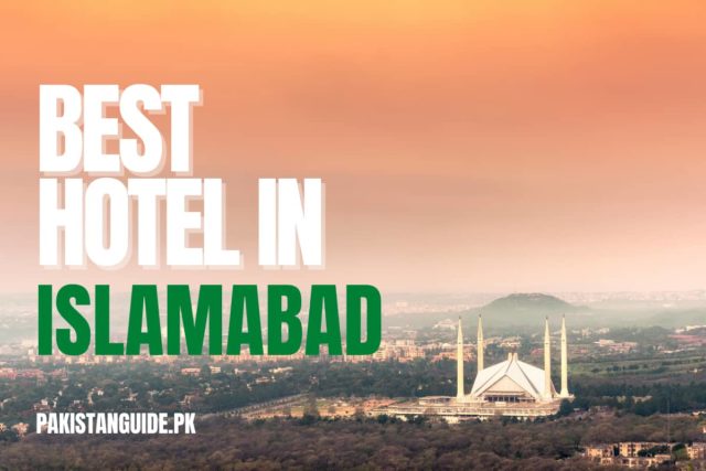 Best hotels in Islamabad
