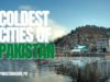 Coldest Cities Of Pakistan