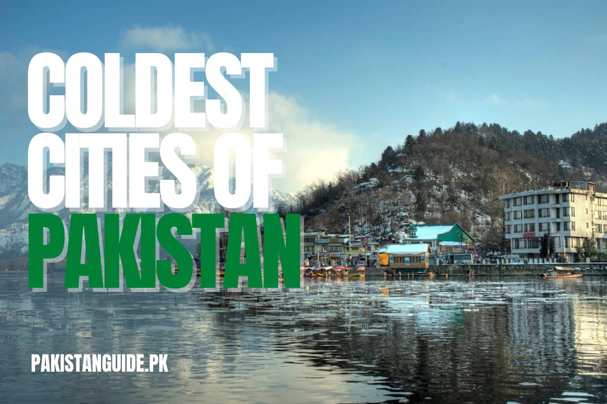 Most Beautiful 7 Coldest Cities Of Pakistan | Pakistan Guide