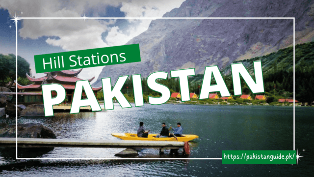 Hill Stations are in Pakistan