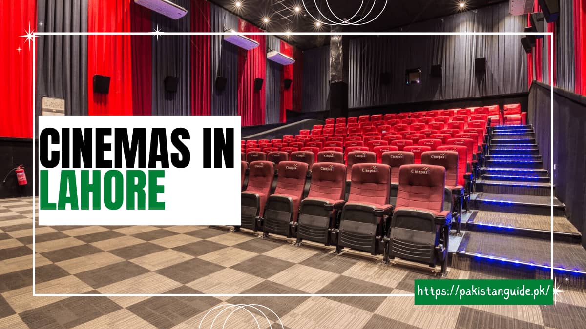 8 Best Cinemas in Lahore – Pakistan Guide