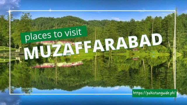 Places to visit in Muzaffarabad