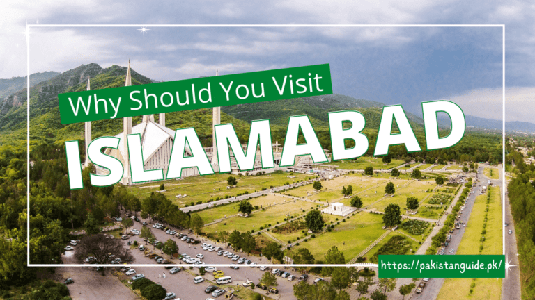 Why Should You Visit Islamabad?