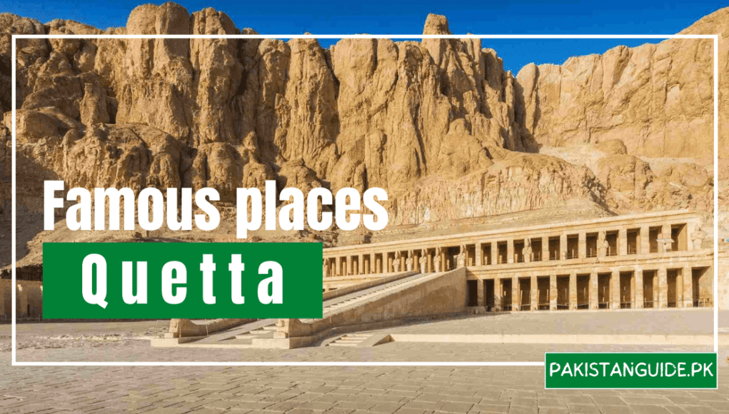 Famous places of Quetta