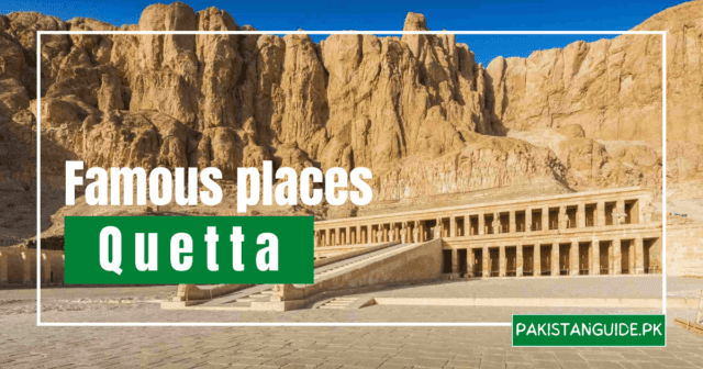 Famous places of Quetta