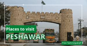 Top 7 Places To Visit In Peshawar – Pakistan Guide Places To Visit In Peshawar