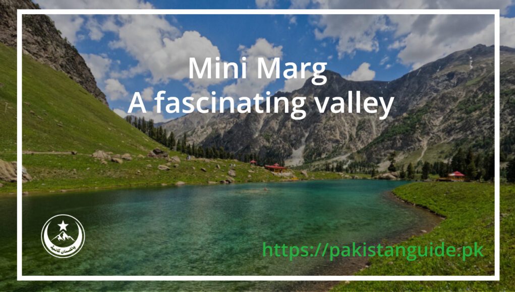 Mini Marg A fascinating valley